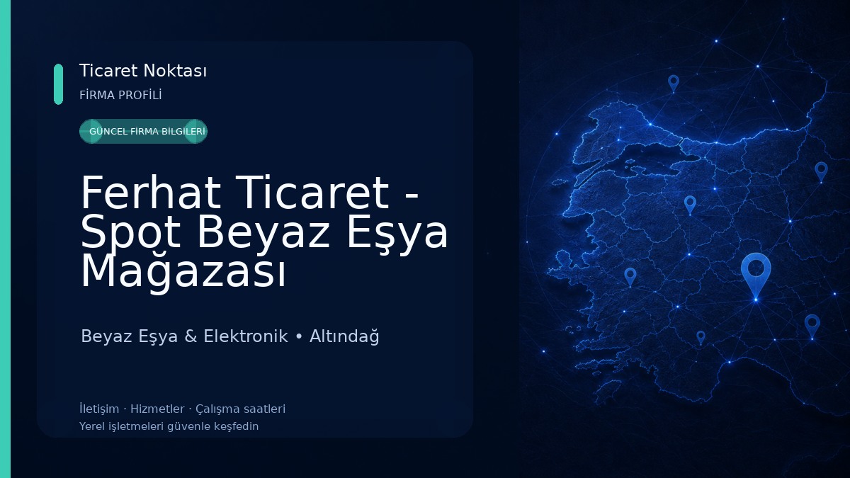 Ferhat Ticaret - Spot Beyaz Eşya Mağazası Beyaz Eşya & Elektronik