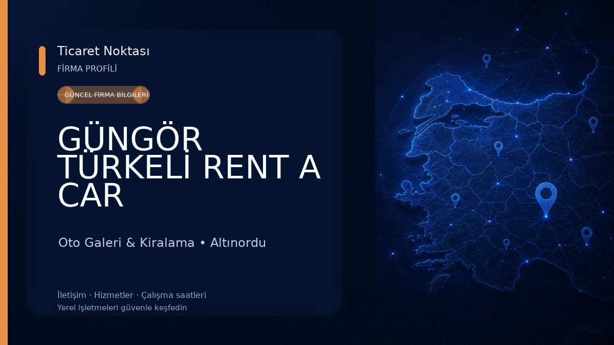 GÜNGÖR TÜRKELİ RENT A CAR 