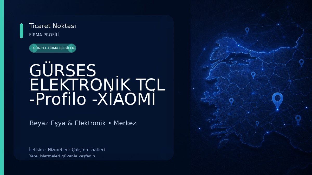GÜRSES ELEKTRONİK TCL -Profilo -XİAOMİ -Thomson-IFFALCON-PEAQ -BURDUR yetkili servisi