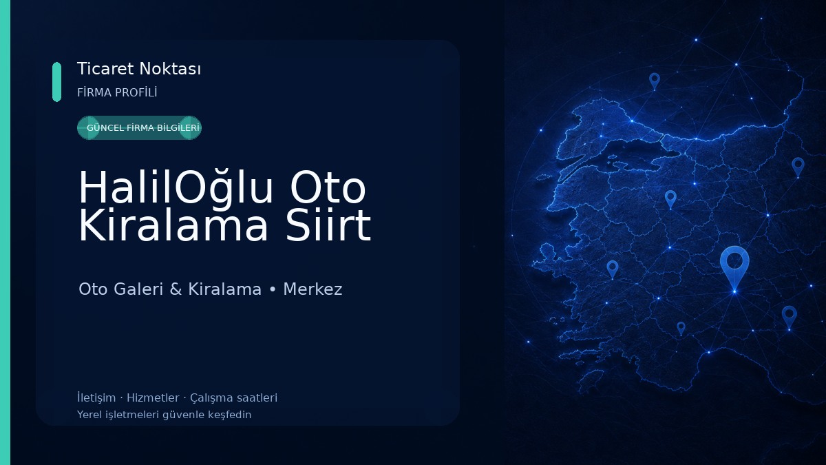 HalilOğlu Oto Kiralama Siirt 
