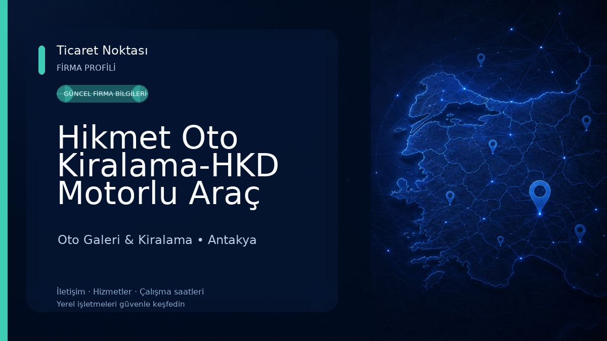 Hikmet Oto Kiralama-HKD Motorlu Araç Kiralama Tic.Ltd.Şti. Oto Galeri & Kiralama