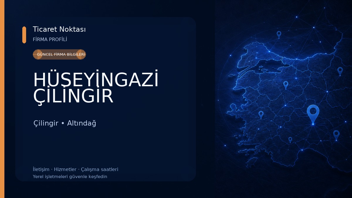 HÜSEYİNGAZİ ÇİLİNGİR Çilingir