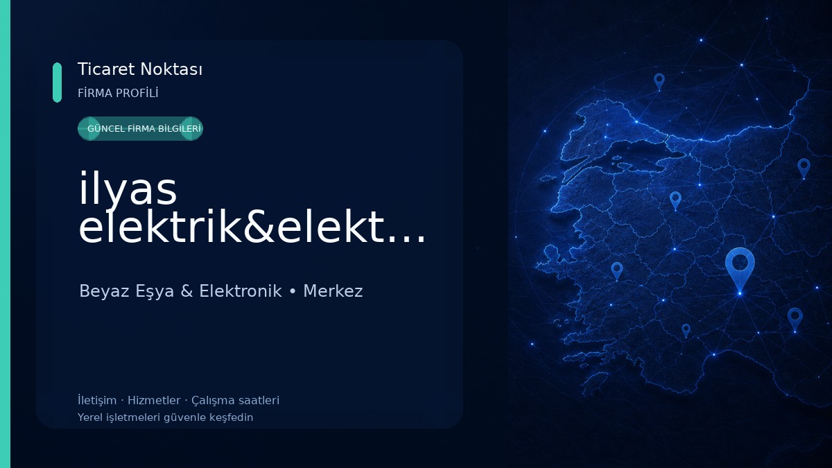 ilyas elektrik&elektronik Beyaz Eşya & Elektronik