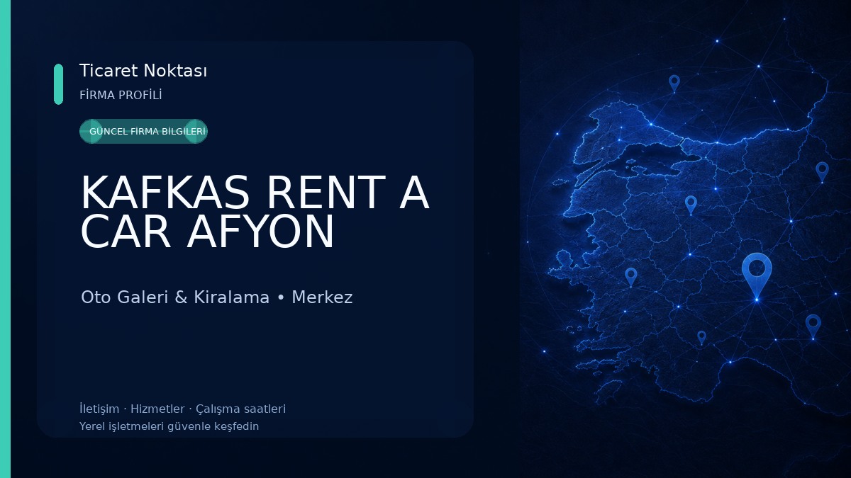 KAFKAS RENT A CAR AFYON Oto Galeri & Kiralama