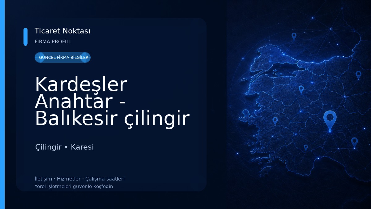 Kardeşler Anahtar - Balıkesir çilingir Çilingir