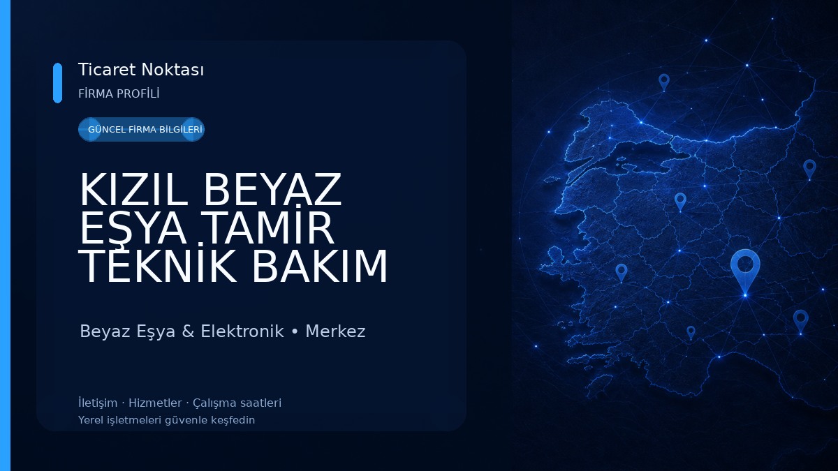 KIZIL BEYAZ EŞYA TAMİR TEKNİK BAKIM 