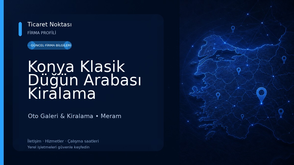 Konya Klasik Düğün Arabası Kiralama Oto Galeri & Kiralama