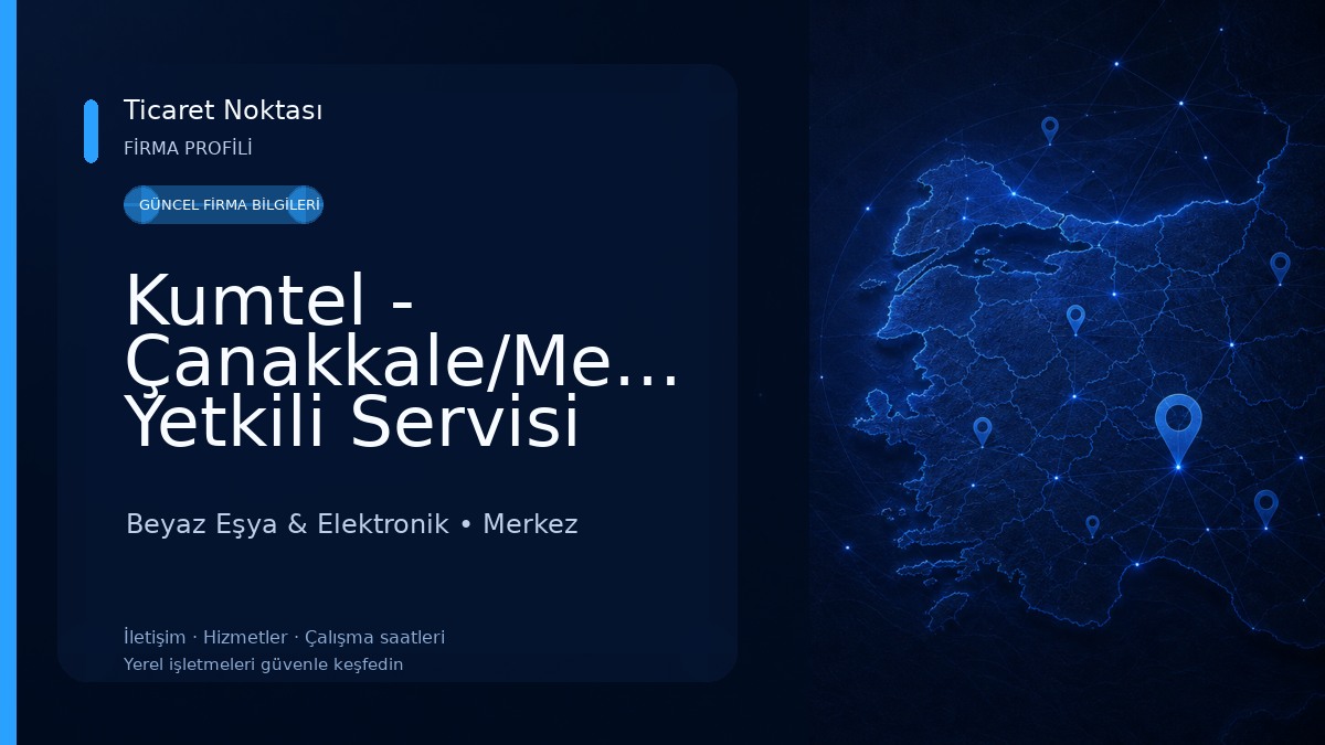 Kumtel - Çanakkale/Merkez Yetkili Servisi (ASYK Servis) 