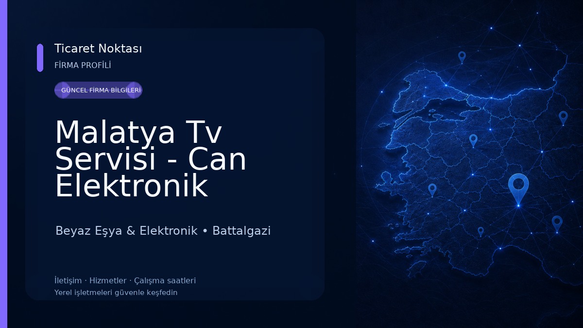 Malatya Tv Servisi - Can Elektronik 