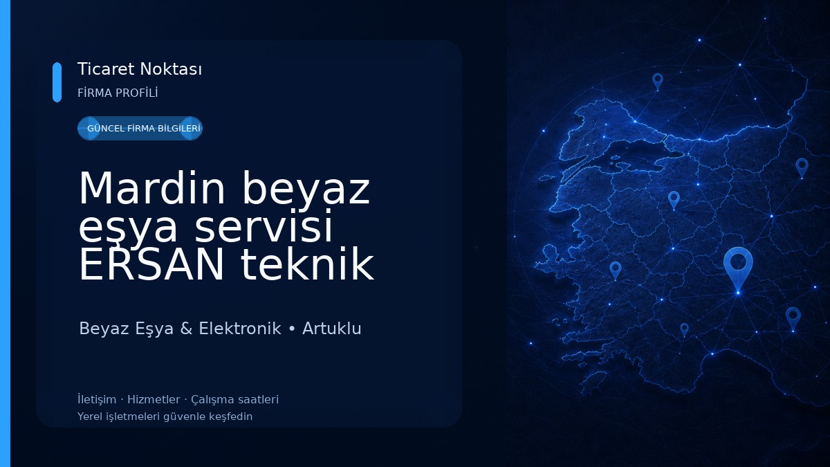 Mardin beyaz eşya servisi ERSAN teknik servis 
