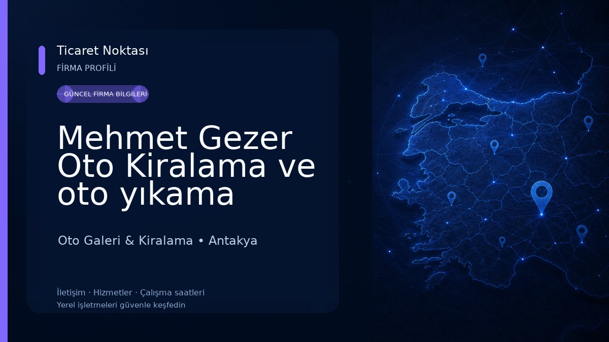Mehmet Gezer Oto Kiralama ve oto yıkama Oto Galeri & Kiralama