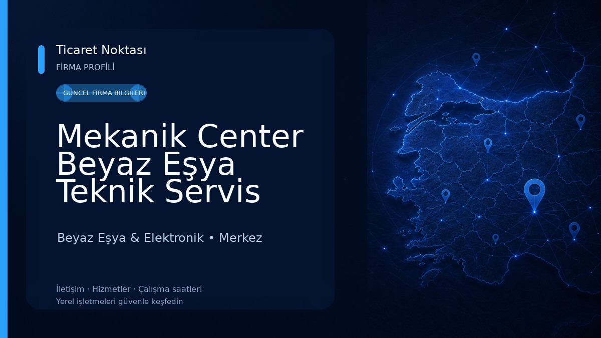 Mekanik Center Beyaz Eşya Teknik Servis 