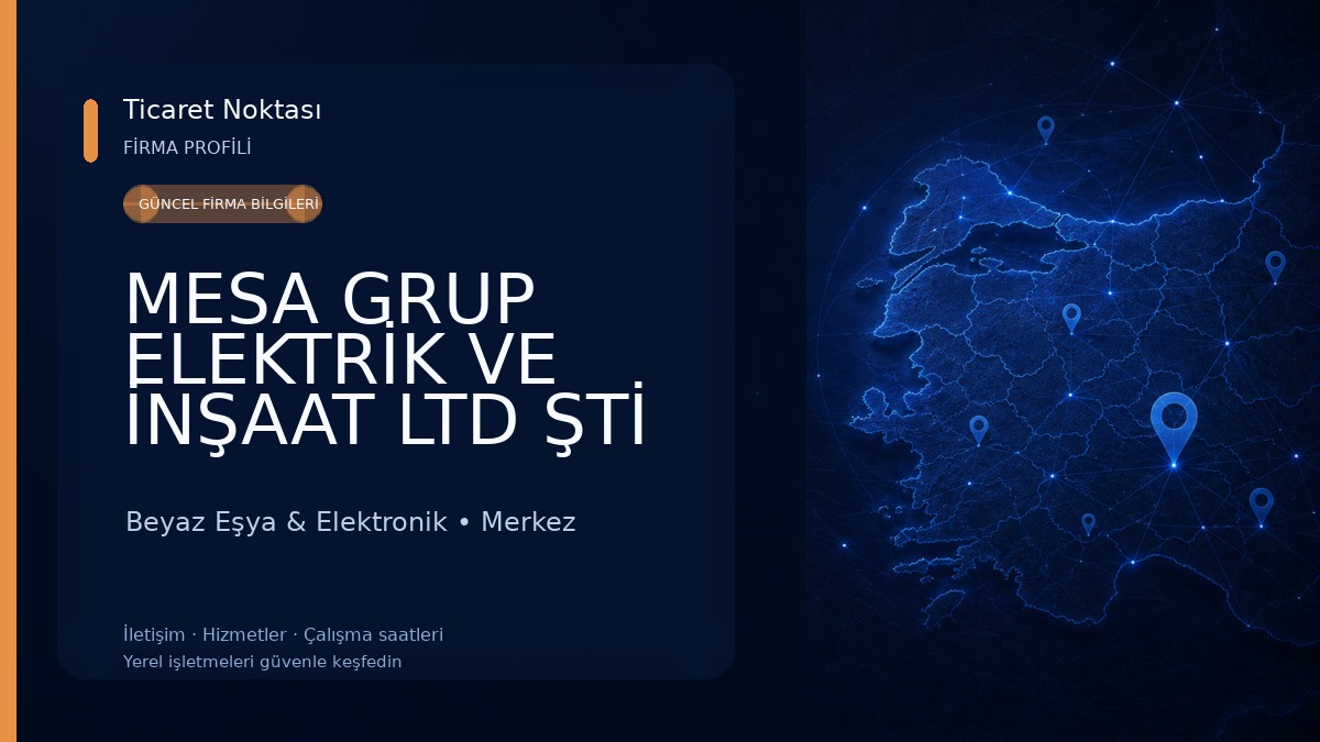 MESA GRUP ELEKTRİK VE İNŞAAT LTD ŞTİ 