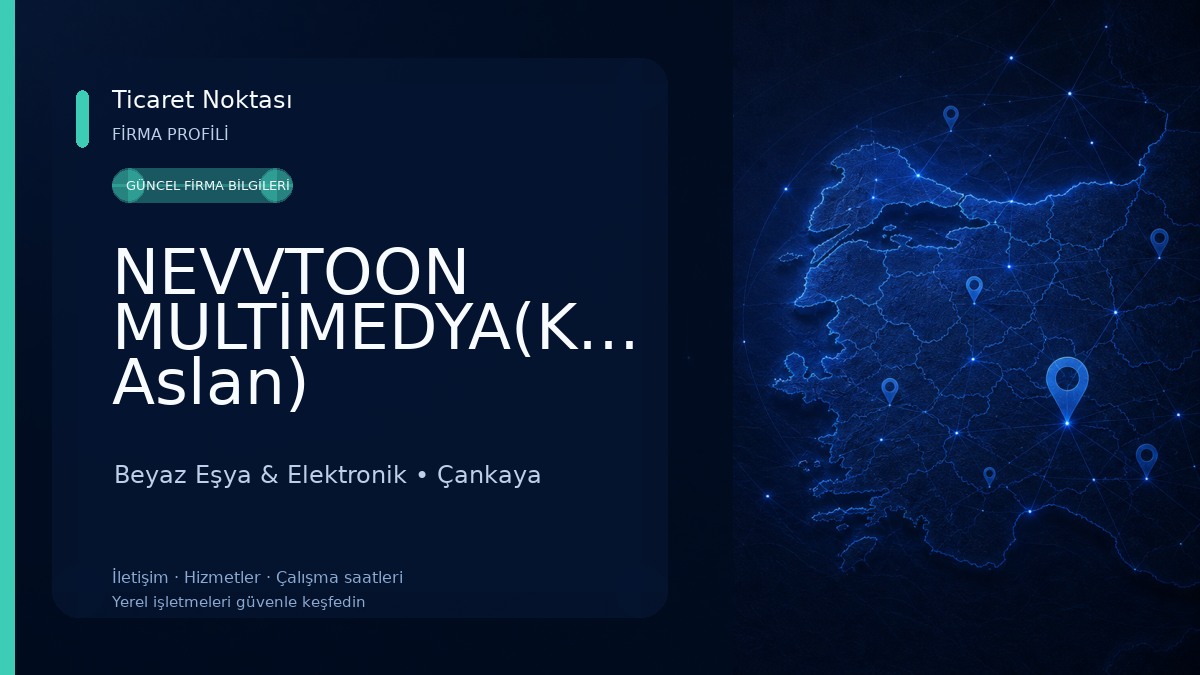 NEVVTOON MULTİMEDYA(Kadir Aslan) Beyaz Eşya & Elektronik