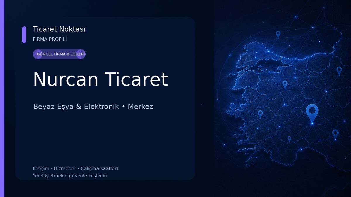 Nurcan Ticaret Beyaz Eşya & Elektronik