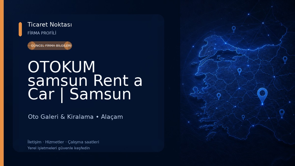 OTOKUM samsun Rent a Car | Samsun Atakum Havalanı Araç Kiralama 
