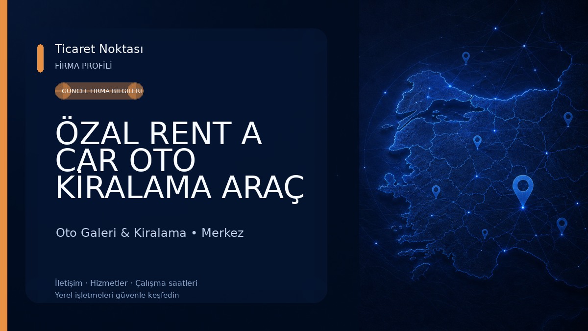 ÖZAL RENT A CAR OTO KİRALAMA ARAÇ KİRALAMA IĞDIR HAVAALANI ARAÇ KİRALAMA 