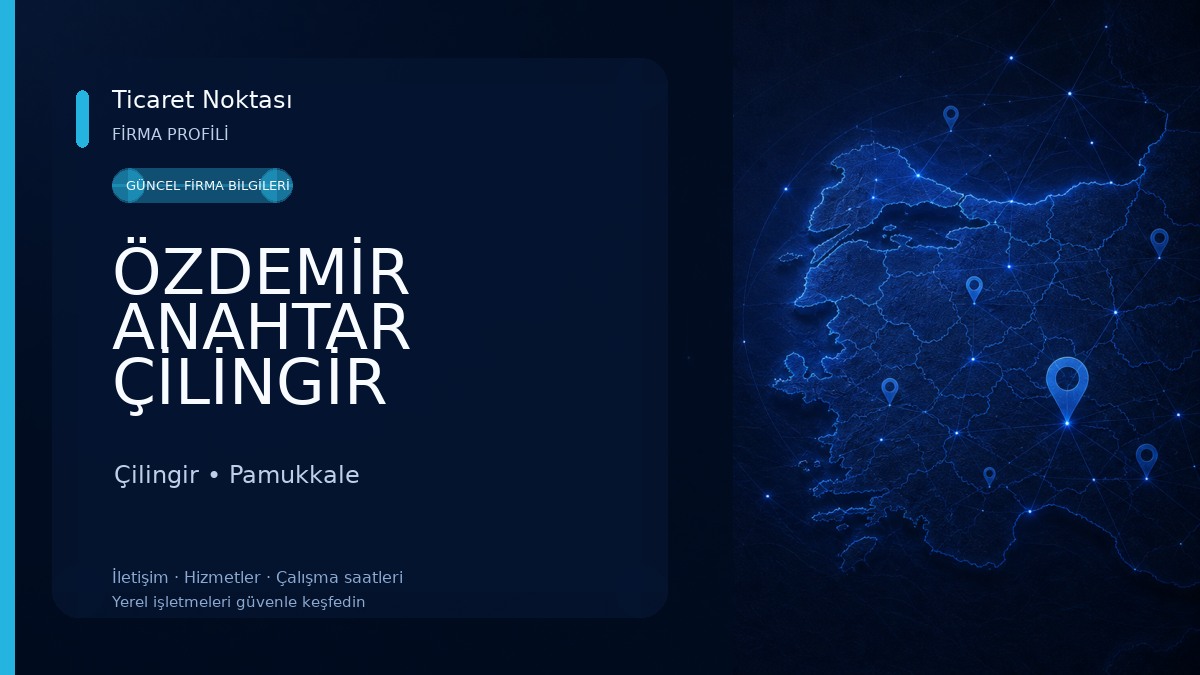 ÖZDEMİR ANAHTAR ÇİLİNGİR 