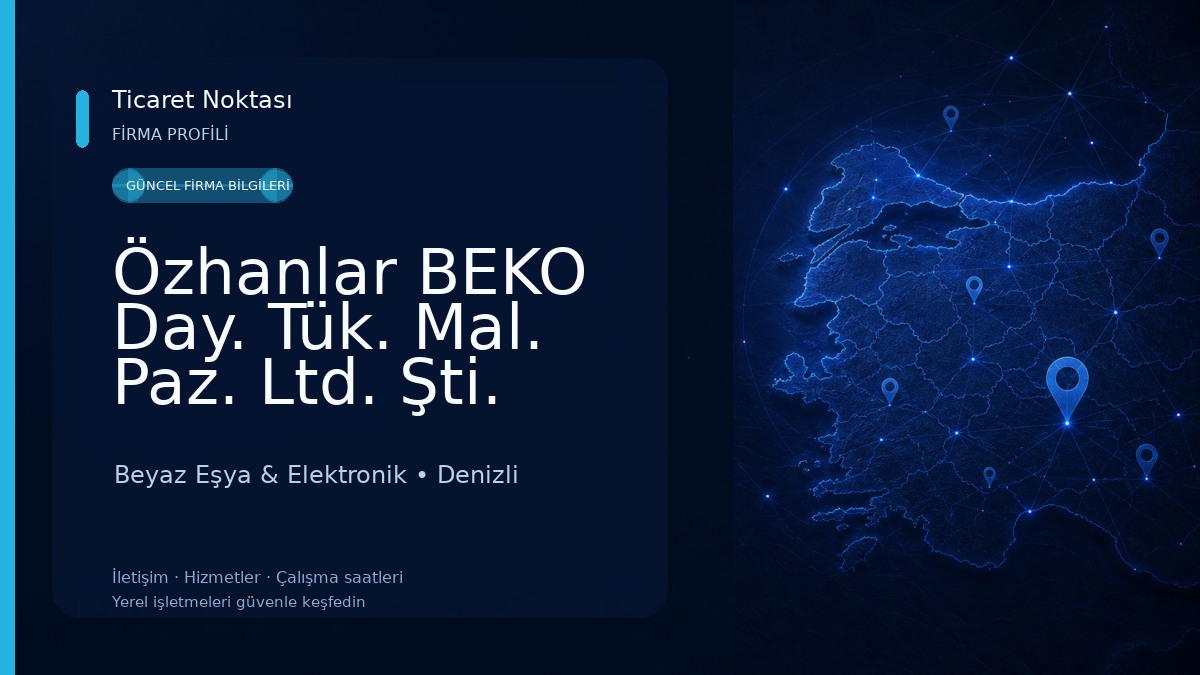 Özhanlar BEKO Day. Tük. Mal. Paz. Ltd. Şti.
