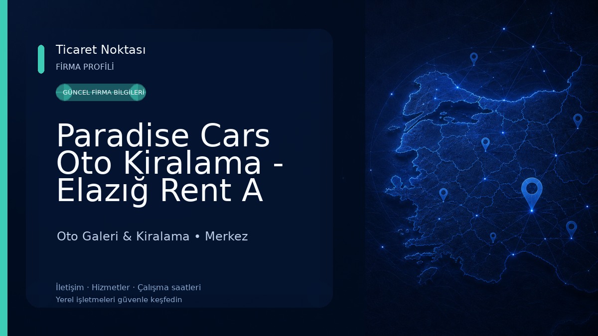 Paradise Cars Oto Kiralama - Elazığ Rent A Car 