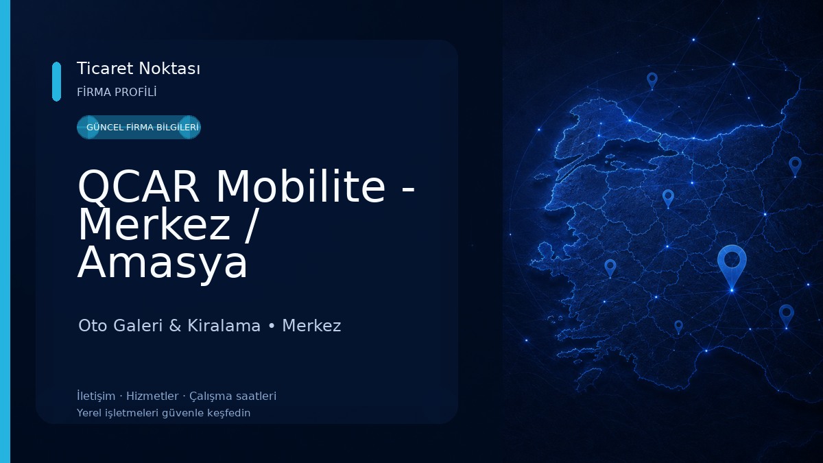 QCAR Mobilite - Merkez / Amasya Oto Galeri & Kiralama