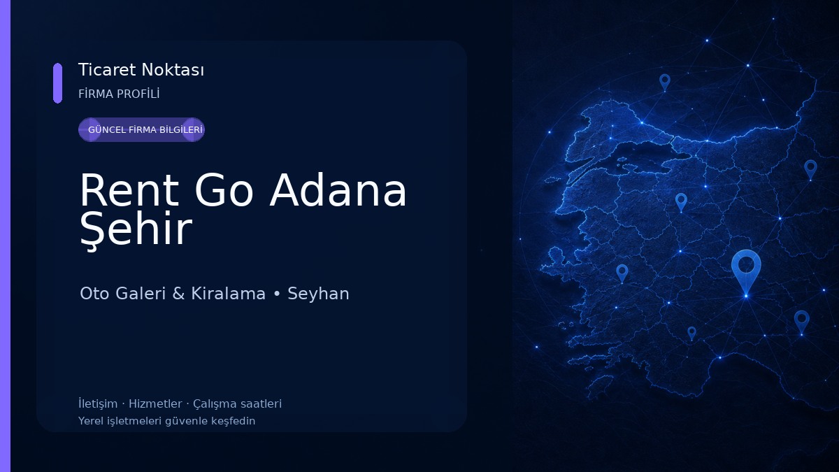 Rent Go Adana Şehir Oto Galeri & Kiralama