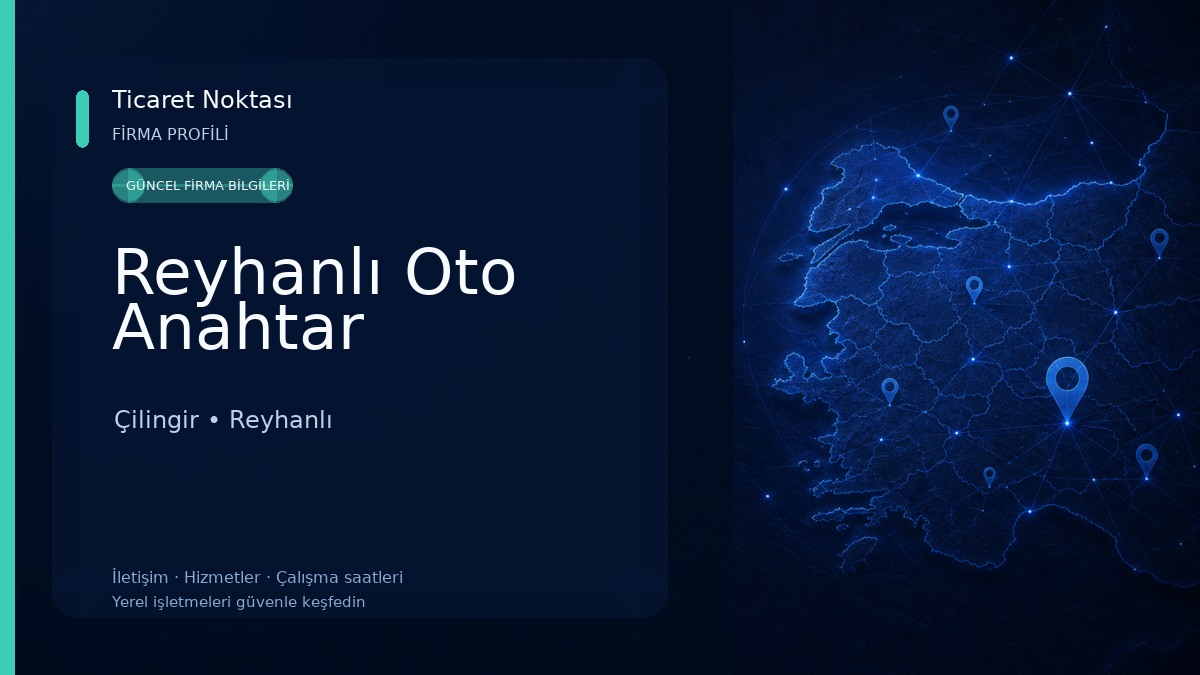 Reyhanlı Oto Anahtar Çilingir