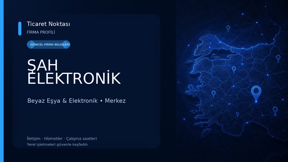 ŞAH ELEKTRONİK Beyaz Eşya & Elektronik