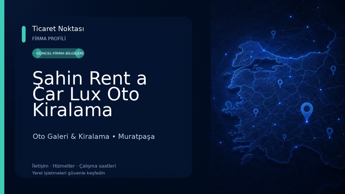 Şahin Rent a Car Lux Oto Kiralama Oto Galeri & Kiralama