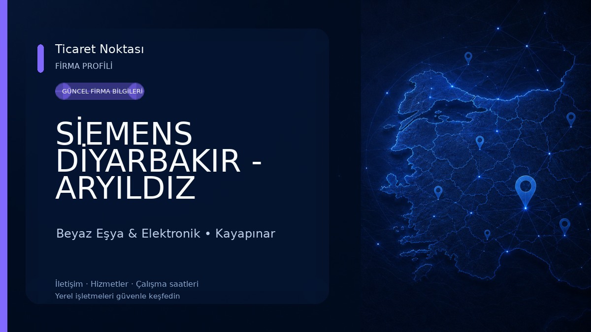 SİEMENS DİYARBAKIR - ARYILDIZ ELECTRONİC