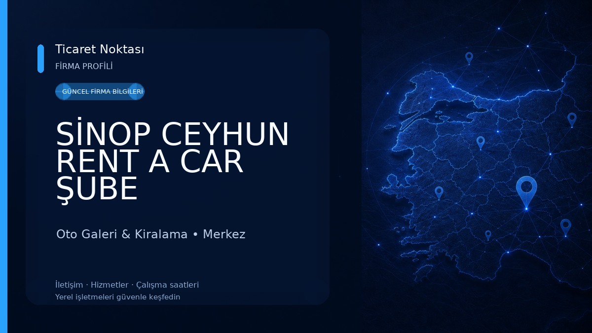 SİNOP CEYHUN RENT A CAR ŞUBE 