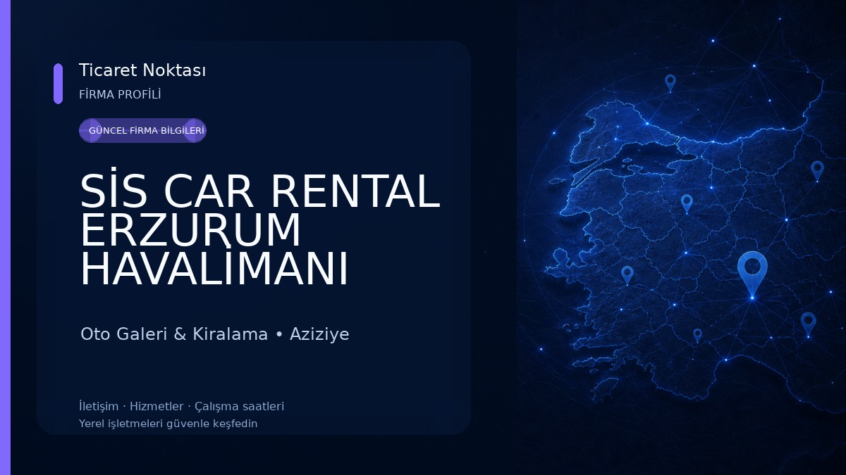 SİS CAR RENTAL ERZURUM HAVALİMANI ARAÇ KİRALAMA Oto Galeri & Kiralama
