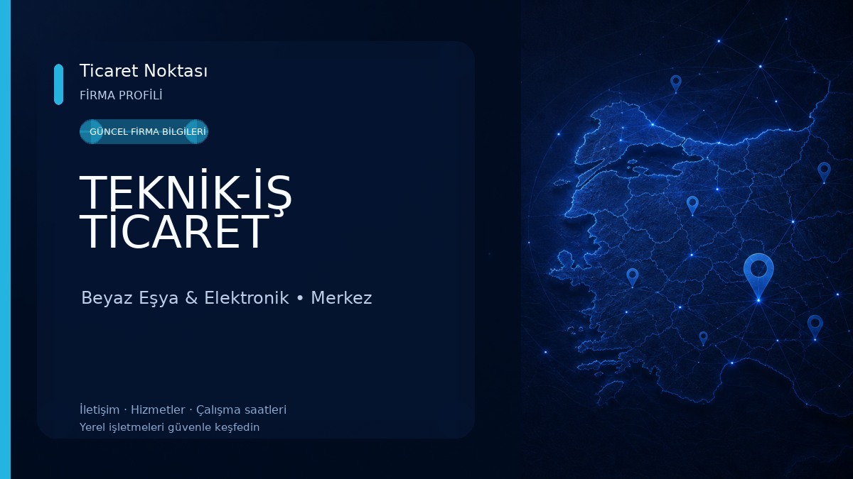 TEKNİK-İŞ TİCARET