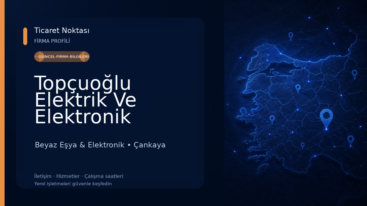 Topçuoğlu Elektrik Ve Elektronik