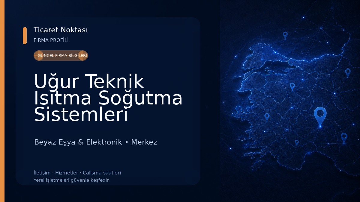 Uğur Teknik Isıtma Soğutma Sistemleri Beyaz Eşya & Elektronik