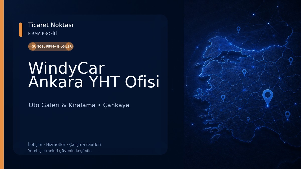 WindyCar Ankara YHT Ofisi Oto Galeri & Kiralama