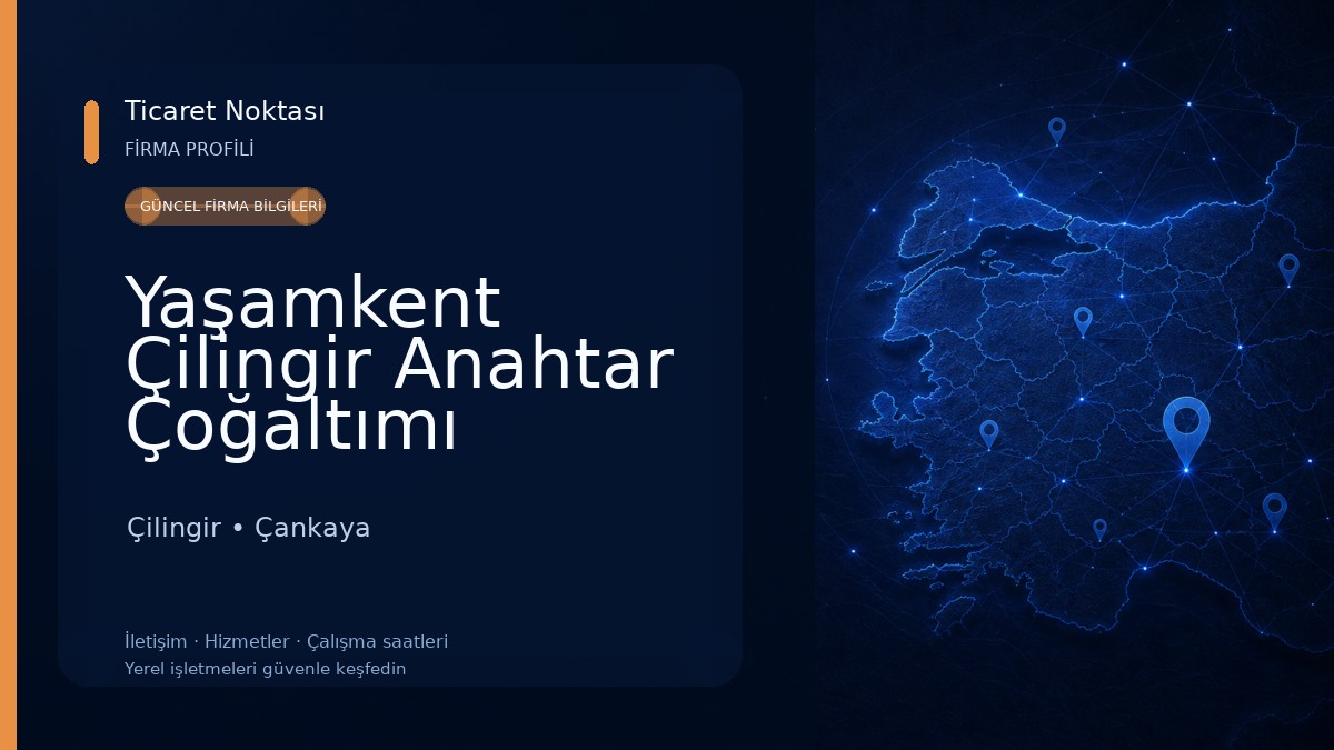 Yaşamkent Çilingir Anahtar Çoğaltımı Çilingir