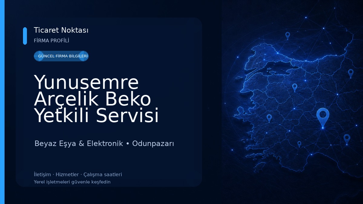 Yunusemre Arçelik Beko Yetkili Servisi Beyaz Eşya & Elektronik